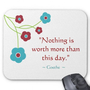 goethe quotes | Goethe Quote Inspirational Mousepad from Zazzle.com