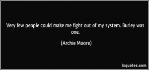 More Archie Moore Quotes