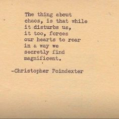 Chaos in our hearts. Secretly magnificent More