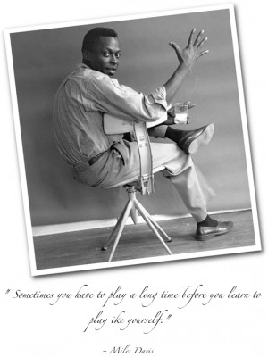 Miles Davis Quote