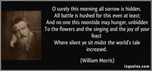 surely this morning all sorrow is hidden, All battle is hushed for ...