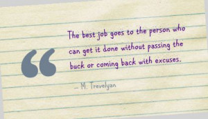 ... Quote on Best Job: The best job goes to the person who gets it done