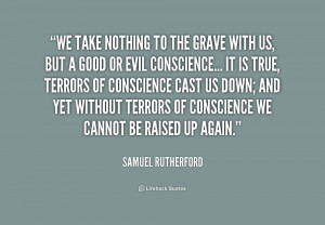 quote-Samuel-Rutherford-we-take-nothing-to-the-grave-with-211708.png