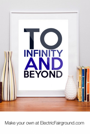 To infinity and beyond Framed Quote