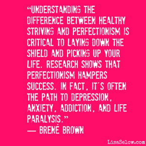 Back > Gallery For > Brene Brown Quotes Perfectionism
