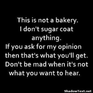 Ask and You'll Get my Opinion