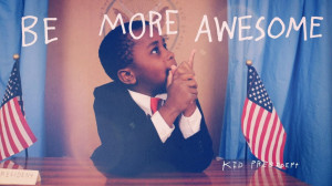 Kid President Tells You to Be Awesome