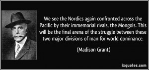 the Nordics again confronted across the Pacific by their immemorial ...