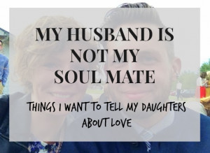 My Husband Is Not My Soul Mate