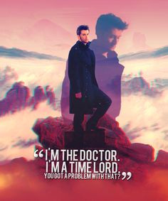 ... Doctors, Doctor Quotes, Doctors Quotes, Dr. Who, David Tennant, Tenth