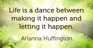 ... it-happen-arianna-huffington-daily-quotes-sayings-pictures-375x195.jpg
