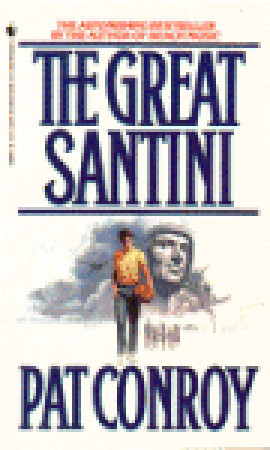 Start by marking “The Great Santini” as Want to Read: