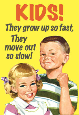 Title: Kids Grow Up So Fast Move Out So Slow Funny Poster