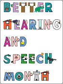 May is Better Hearing and Speech Month