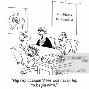 hip replacement cartoons, hip replacement cartoon, funny, hip ...