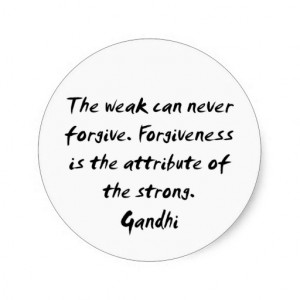 Gandhi ~ Forgiveness Quote Round Stickers