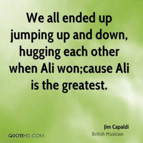 Jim Capaldi - We all ended up jumping up and down, hugging each other ...