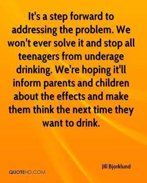 Jill Bjorklund - It's a step forward to addressing the problem. We won ...