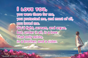 brother and sister love quote i love you you were there for me you ...