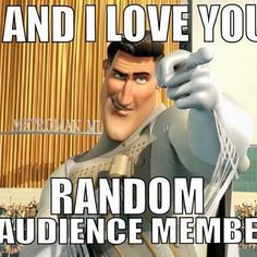 What goes through my mind when someone laughs at one of my jokes. More