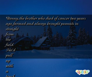 Benny, the brother who died of cancer