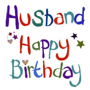 birthday wishes for husband happy birthday husband