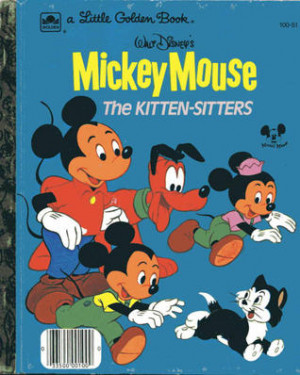 ... Kitten Sitters (Mickey Mouse: Little Golden Book)” as Want to Read
