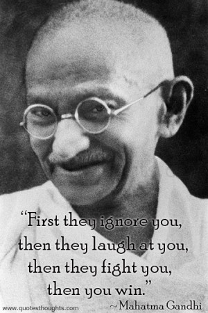 motivational-quotes-thoughts-mahatma-gandhi-inspirational-ignore-fight ...
