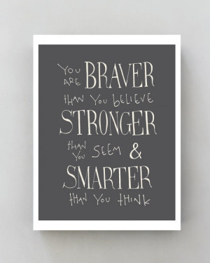 are Braver... Winnie the Pooh Disney movie quote poster, Inspirational ...