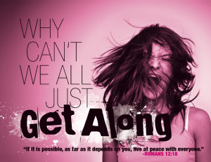 Let's just get along...