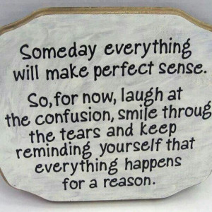 For a reason, and in due time