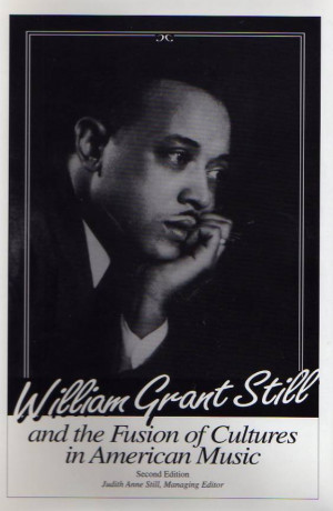 William Grant Still and the Fusion of Cultures in American Music ...