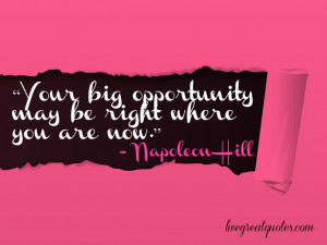 Your Big Opportunity May...