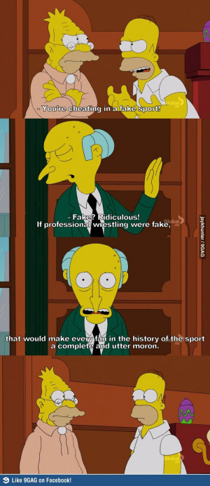 Mr. Burns weighs in on wrestling fans