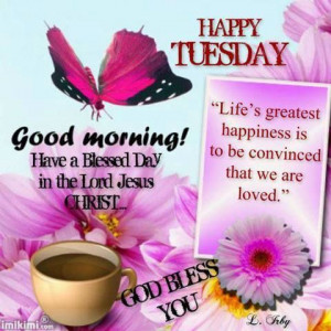 Happy Tuesday! Many blessings today!