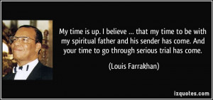 quote-my-time-is-up-i-believe-that-my-time-to-be-with-my-spiritual ...