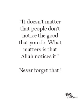 ... » Quotes About Good Deeds » People Don’t Notice the Good You Do