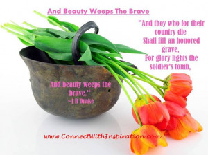 Memorial Day Quote, Rusted Helmet and Flowers, And Beauty Weeps the ...