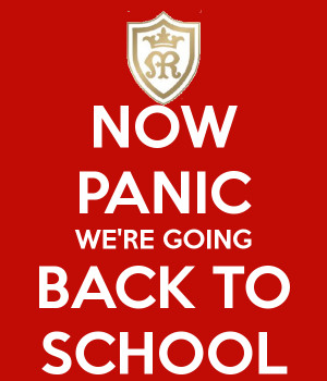 NOW PANIC WE'RE GOING BACK TO SCHOOL