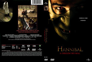 Hannibal Rising ( Hannibal - A Origem do Mal )