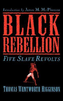 Start by marking “Black Rebellion: Five Slave Revolts” as Want to ...