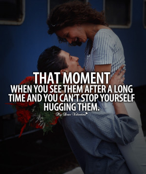 Beautiful Love Quotes - That moment when you see them