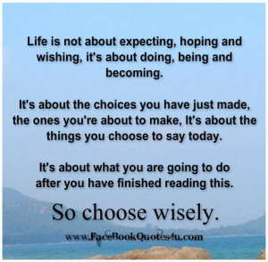 ... wisely quotes source http facebookquotes4u com 2013 08 choose wisely
