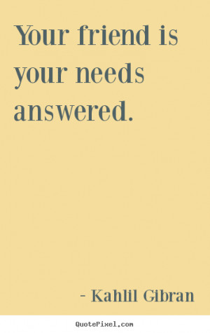 Kahlil Gibran Friendship Quotes