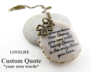 ... Quote Custom Inspirational Quote Necklace - Best Friend Gift, Birthday