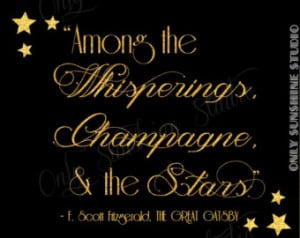 ... Quote, Champagne Quote Art Deco 1920s theme wedding, The Great Gatsby