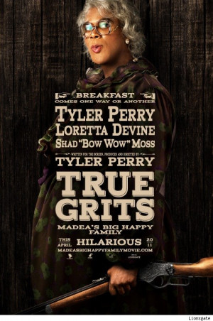 Tyler Perry Madea Quotes Tyler perry comes out
