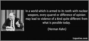 In a world which is armed to its teeth with nuclear weapons, every ...