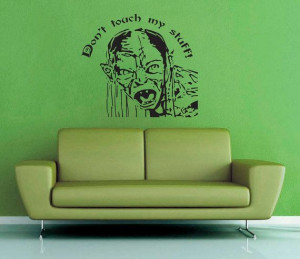 Don't Touch My Stuff Gollum Wall Vinyl by WallsOfText on Etsy, $26.95