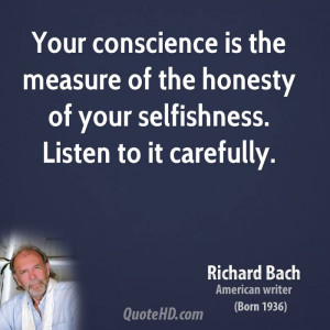 your conscience is the measure of the honesty of your